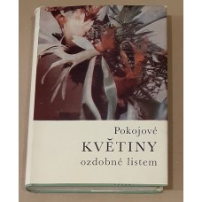 Karel Hieke - Pokojové květiny ozdobné listem